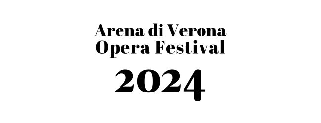 ARENA DI VERONA OPERA FESTIVAL